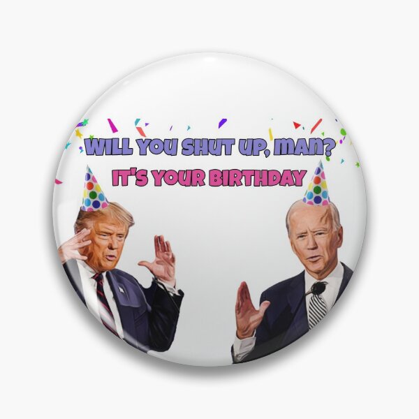 Item preview, Trump and Biden - will you shut up man birthday card and gifts designed and sold by avit1.