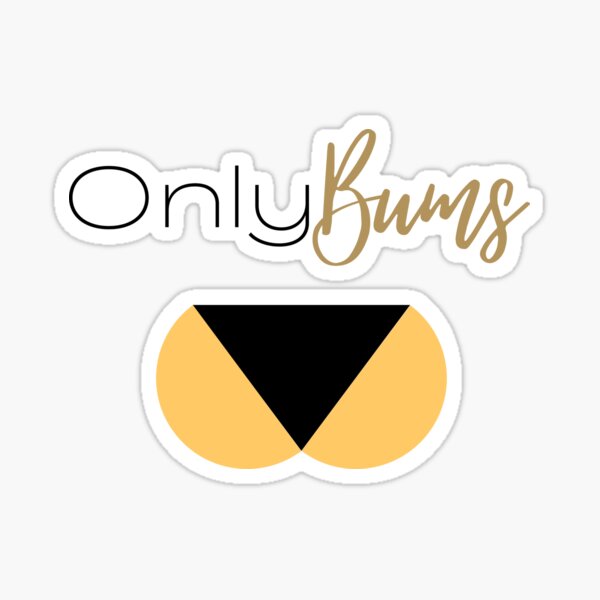 Sexy Onlybums Sticker Sticker For Sale By Saitielvis Redbubble