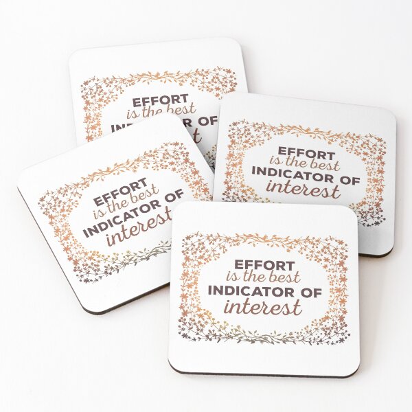 Item preview, Effort is the best indicator of interest quote designed and sold by Happiness Creators.