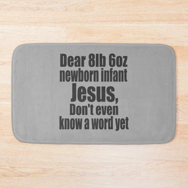 Item preview, Dear 8 pound 6 oz quote designed and sold by Spoof-Tastic.