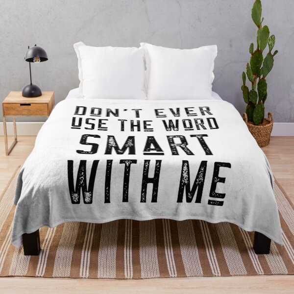 Item preview, Dont ever use the word smart with me - Trump/Biden Debate 2020 designed and sold by ChaseCoClothing.