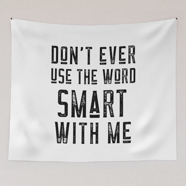 Item preview, Dont ever use the word smart with me - Trump/Biden Debate 2020 designed and sold by ChaseCoClothing.