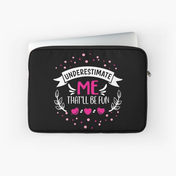 Item preview, Underestimate Me That'll Be Fun Women designed and sold by taby2you.