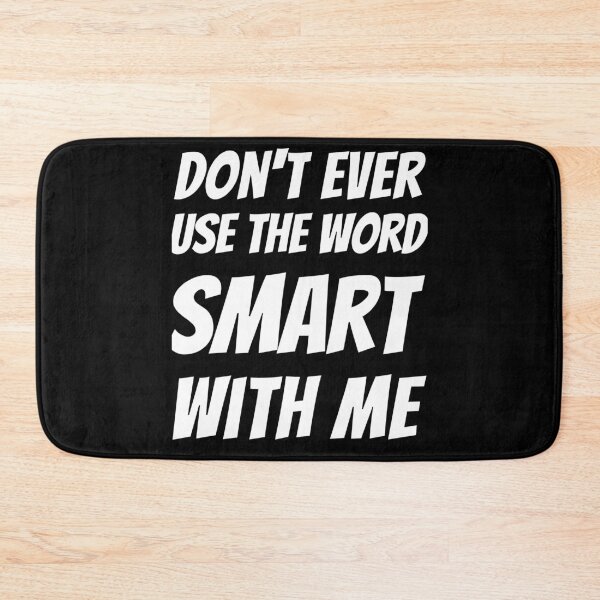 Item preview, Dont ever use the word smart with me - Trump/Biden Debate 2020 designed and sold by ChaseCoClothing.