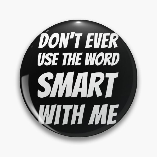 Item preview, Dont ever use the word smart with me - Trump/Biden Debate 2020 designed and sold by ChaseCoClothing.