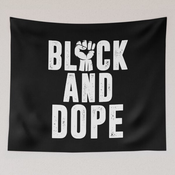 Item preview, BLACK AND DOPE designed and sold by RafaelLopezz.