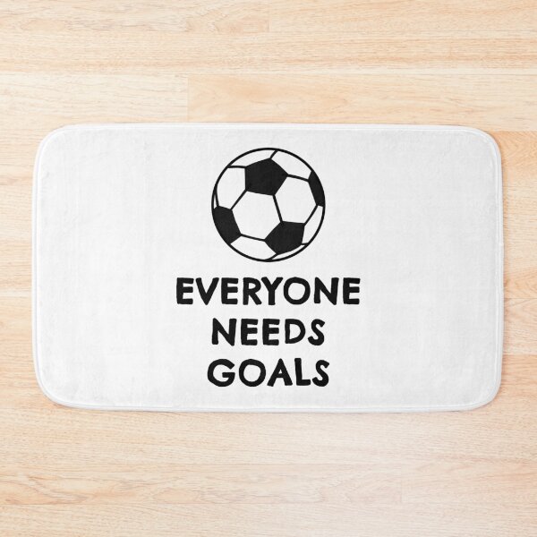 Item preview, Everyone needs goals designed and sold by TheGreenGoat.