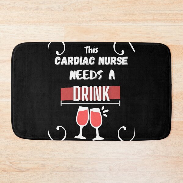 Item preview, Cool & Funny Cardiac Nurse Needs A Drink designed and sold by Gifty-Designs.