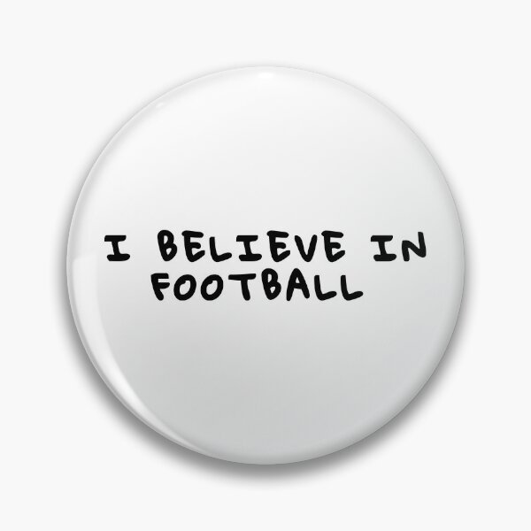 Item preview, I believe in football designed and sold by TheGreenGoat.