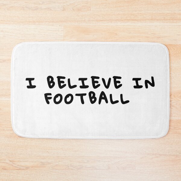 Item preview, I believe in football designed and sold by TheGreenGoat.