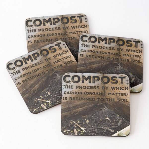 Item preview, Compost: The process by which Carbon is returned to the soil. designed and sold by homesteadswag.