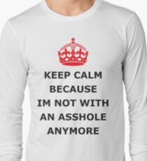 Keep Calm ... breakup Long Sleeve T-Shirt