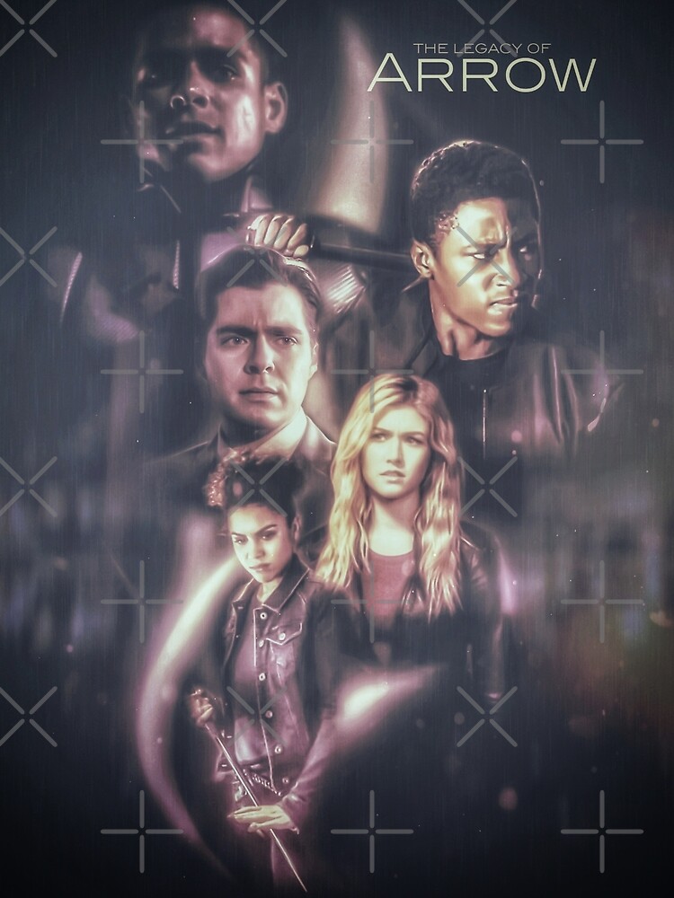 The Legacy Of Arrow Poster For Sale By Sarah9531 Redbubble 2915