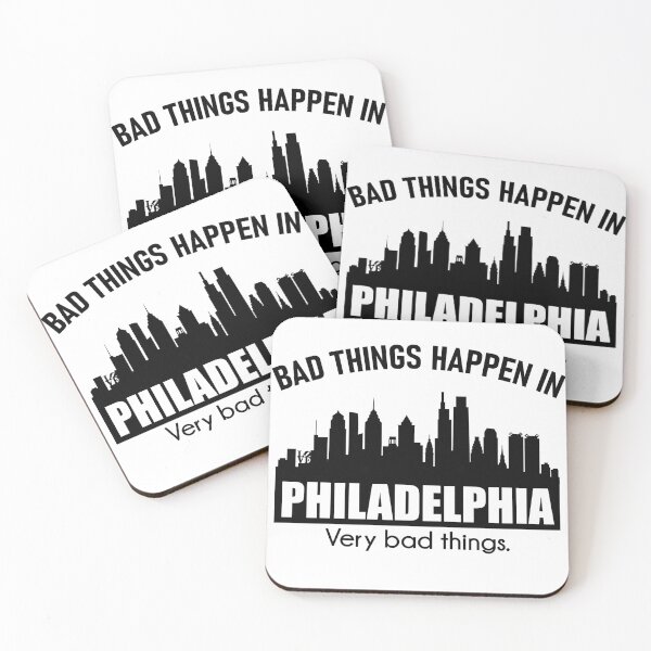 Item preview, Bad Things Happen In Philadelphia - Very Bad Things - Philadelphia Skyline - Philadelphia designed and sold by yessicarabbit.