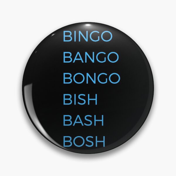 Item preview, Bingo Bango Bongo Bish Bash Bosh designed and sold by ubaDesigns.