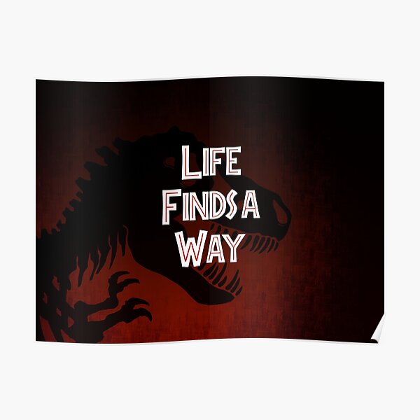 life finds a way tshirt