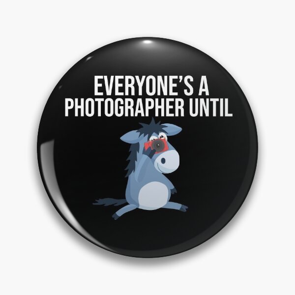 Item preview, Everyone is a Photographer Until, Funny Photography, Donkey Humor, Donkey Lover, Girl Who Loves Donkeys designed and sold by Shozon.