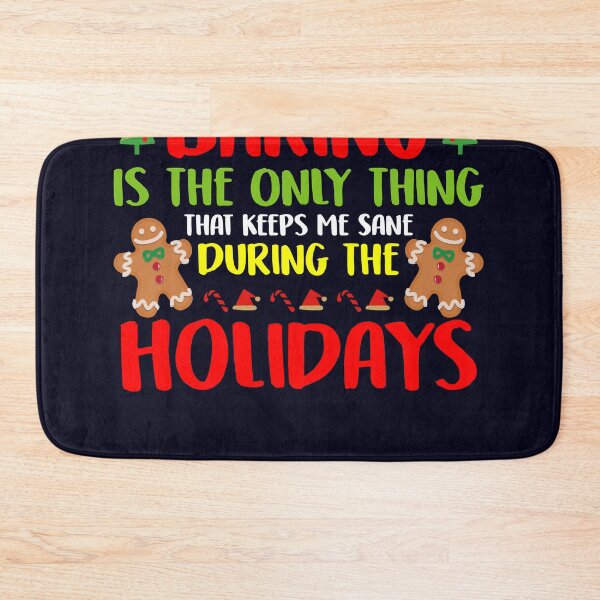 Item preview, Baking keep me sane during the holidays designed and sold by mmos.