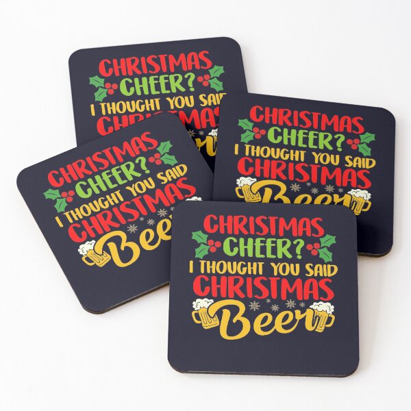 Item preview, I thought you said Christmas Beer  designed and sold by mmos.