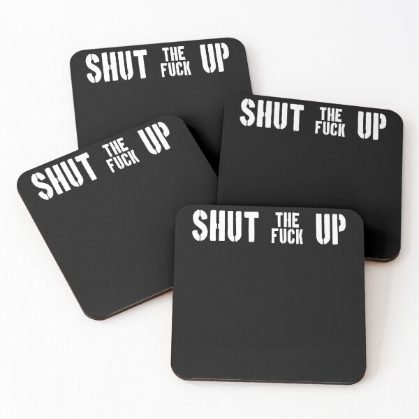 Item preview, Shut the fuck up designed and sold by patriotazx.