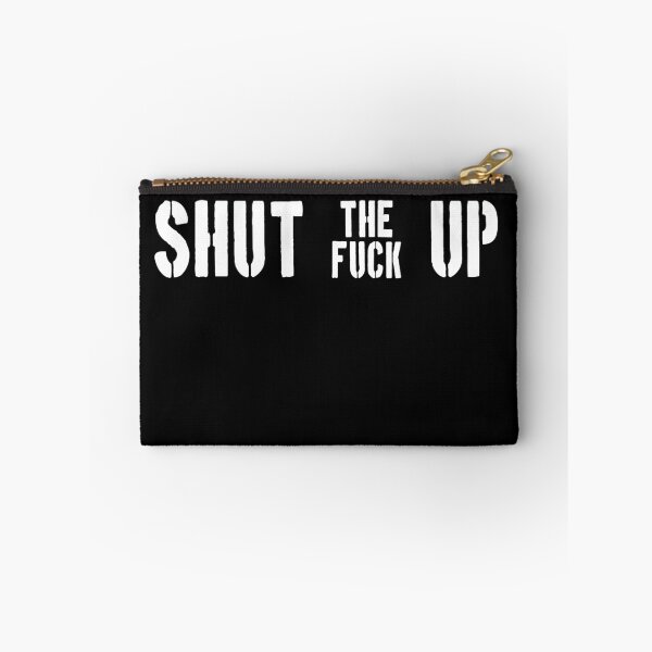 Item preview, Shut the fuck up designed and sold by patriotazx.