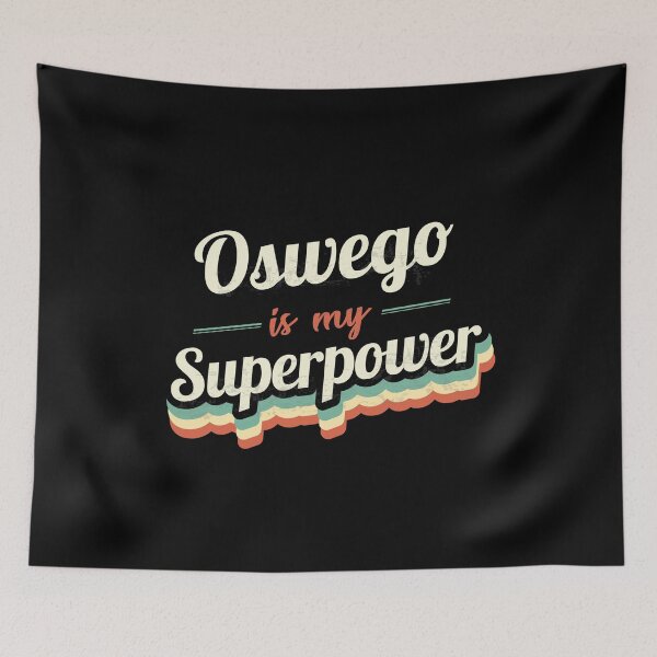 Item preview, Oswego is my Superpower  designed and sold by Custom365.