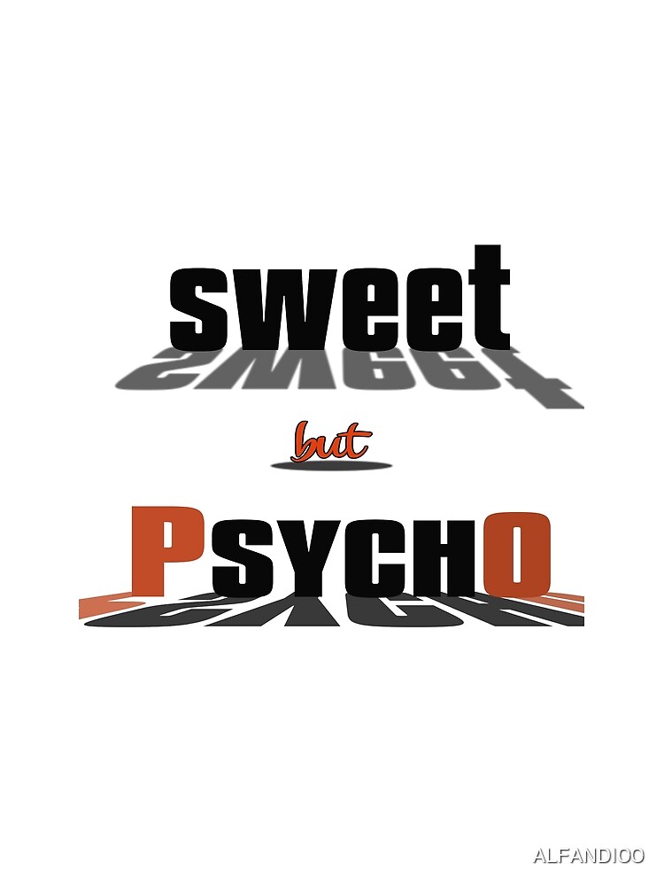 sweet but psycho t shirt uk