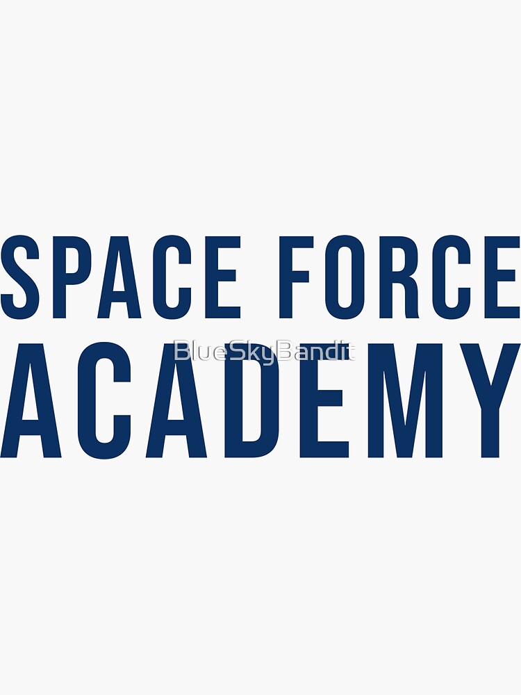 "SPACE FORCE ACADEMY" Sticker for Sale by BlueSkyBandit Redbubble