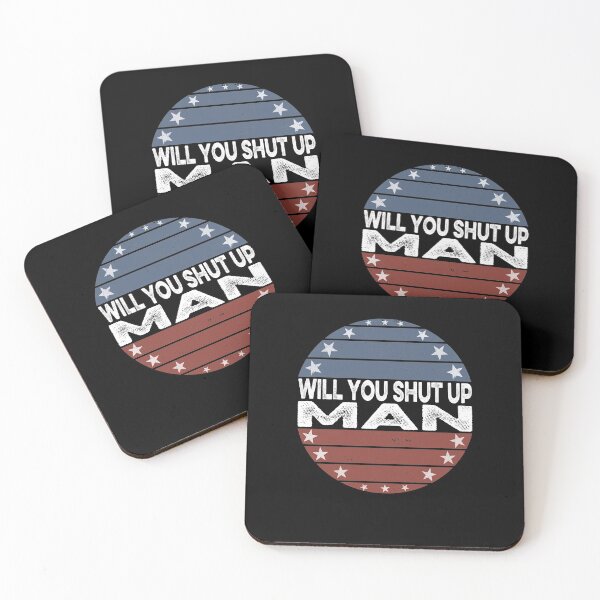 Item preview, Will You Shut Up Man designed and sold by AnimaLovers.