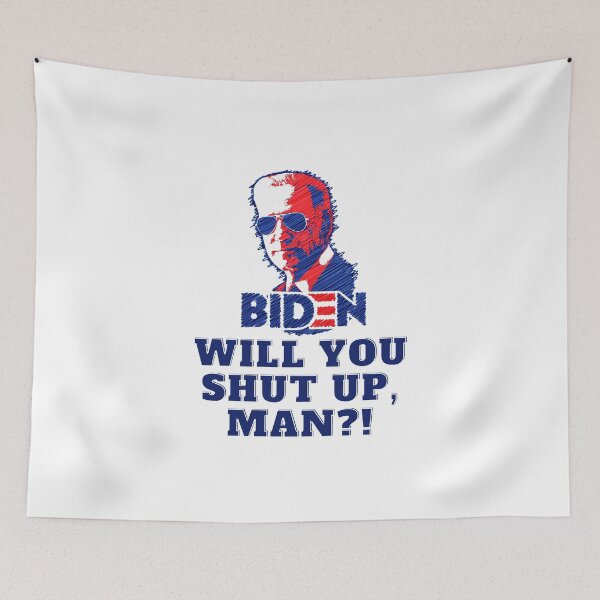 Item preview, Biden 2020 - Will You Shut Up, Man! - 2020 US Election designed and sold by raretshirtsuk.