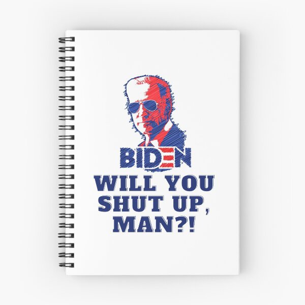 Item preview, Biden 2020 - Will You Shut Up, Man! - 2020 US Election designed and sold by raretshirtsuk.