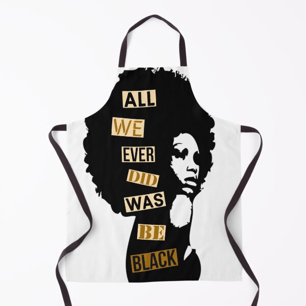 Item preview, All we ever did was be black designed and sold by Dailyartsie.