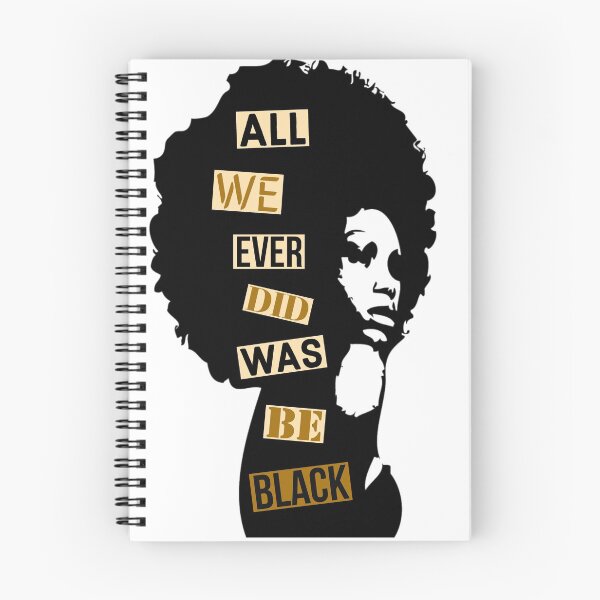 Item preview, All we ever did was be black designed and sold by Dailyartsie.