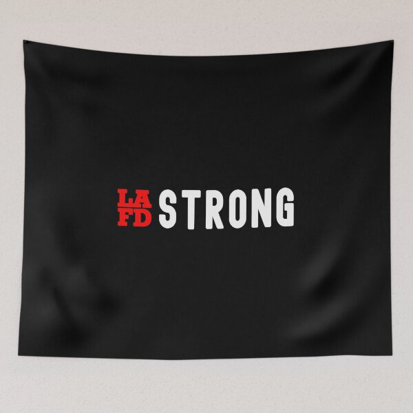 Item preview, Lafd Strong designed and sold by DreamerFORreal.