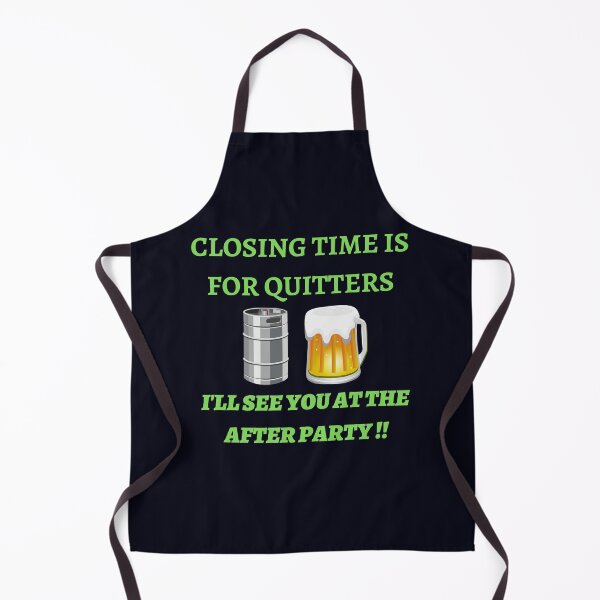 Item preview, Closing Time Is For Quitters designed and sold by WoodburyLake.