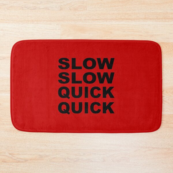 Item preview, SLOW SLOW QUICK QUICK - Ballroom Dancing, Quickstep designed and sold by PoshJocks.