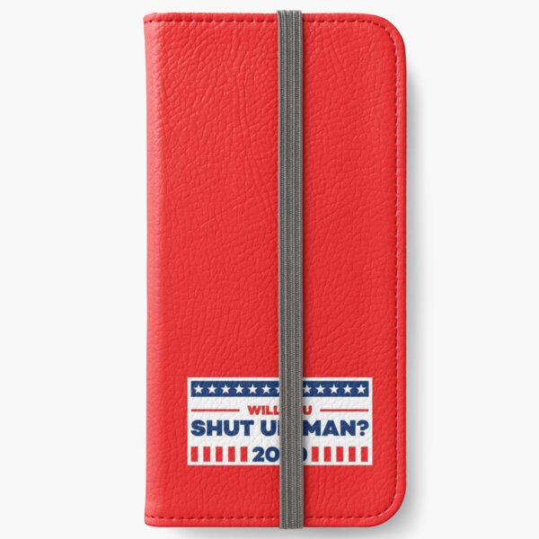 Shut up, Man?! in Red iPhone Wallet