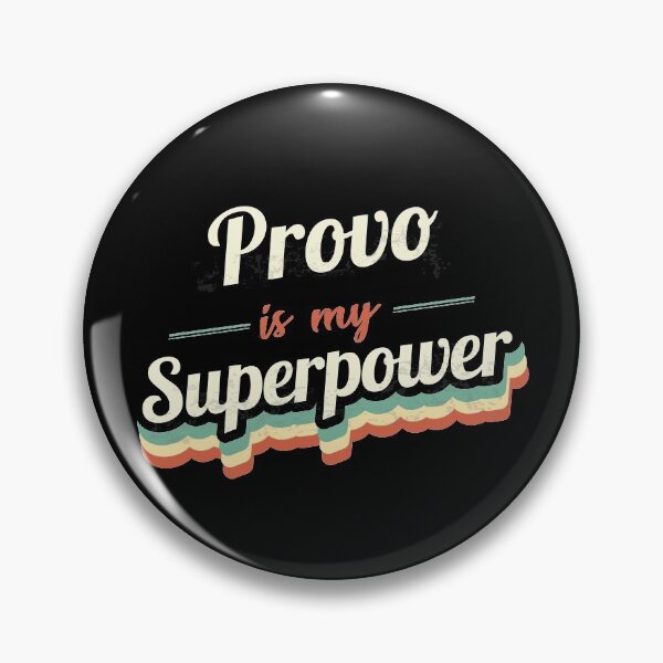 Item preview, Provo is my Superpower  designed and sold by Custom365.