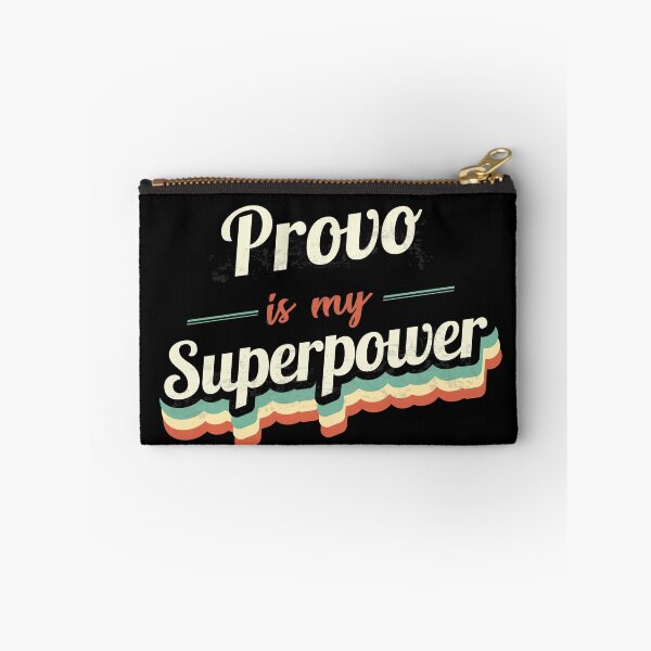 Item preview, Provo is my Superpower  designed and sold by Custom365.