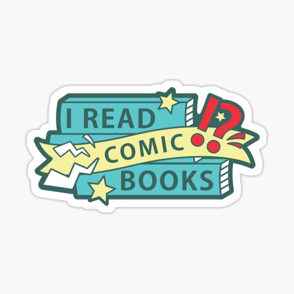 I read COMIC books Sticker