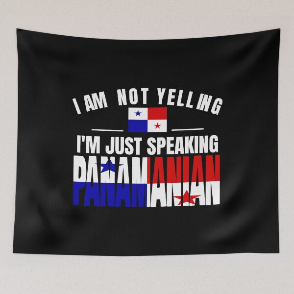 Item preview, I'm Not Yelling I'm Panamanian Flag T shirt Merch designed and sold by PRINTS2HOT.