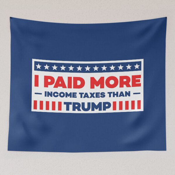 Item preview, I Paid more Taxes than Potus in Blue designed and sold by esgomes.
