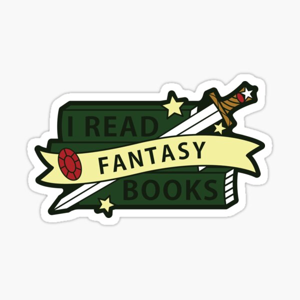 I read FANTASY books Sticker