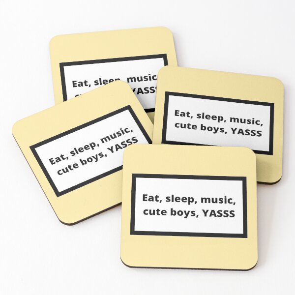 Item preview, Eat, sleep, music, cute boys, YASSS designed and sold by Omeris.