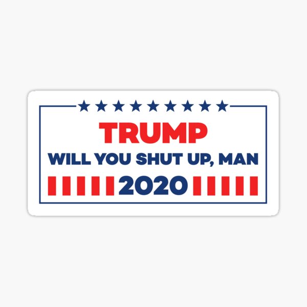 The day trump shut up in 2020, Red Sticker