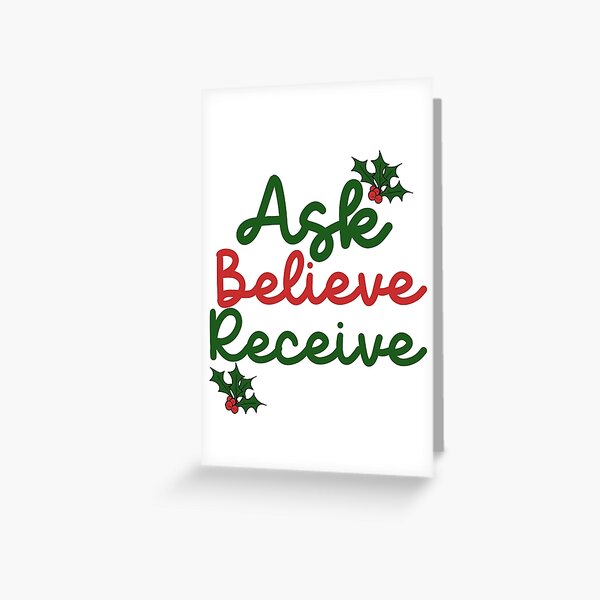 Artikel-Vorschau von Fragen Sie Believe Receive - Weihnachtsgesetz der Anziehung, designt und verkauft von LoA-Lady.