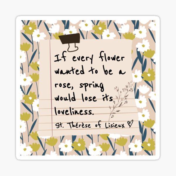 Item preview, Saint Therese of Lisieux Flower Quote designed and sold by SabrinaM77.