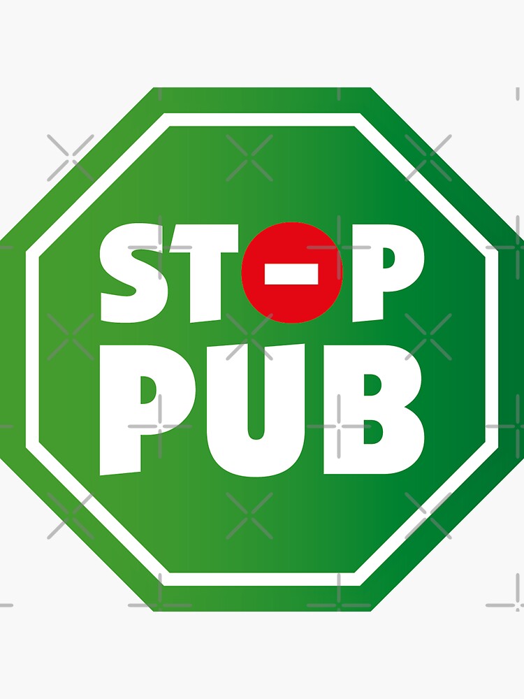 Stop Pub Sticker By Azenmog Redbubble