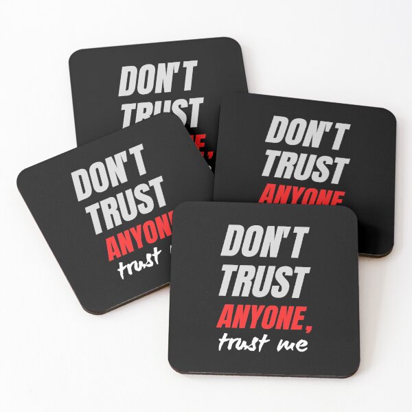 Item preview, Don't trust anyone, trust me designed and sold by Cynical-Joe.