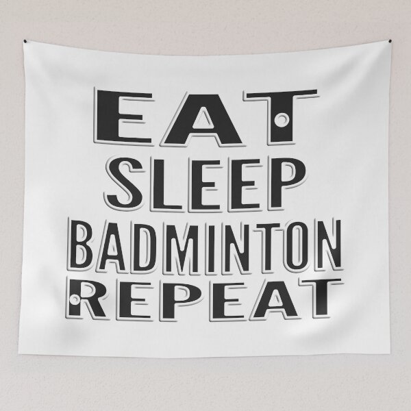 Aperçu de l'œuvre MANGER DORMIR BADMINTON RÉPÉTER créée et vendue par Ralek.